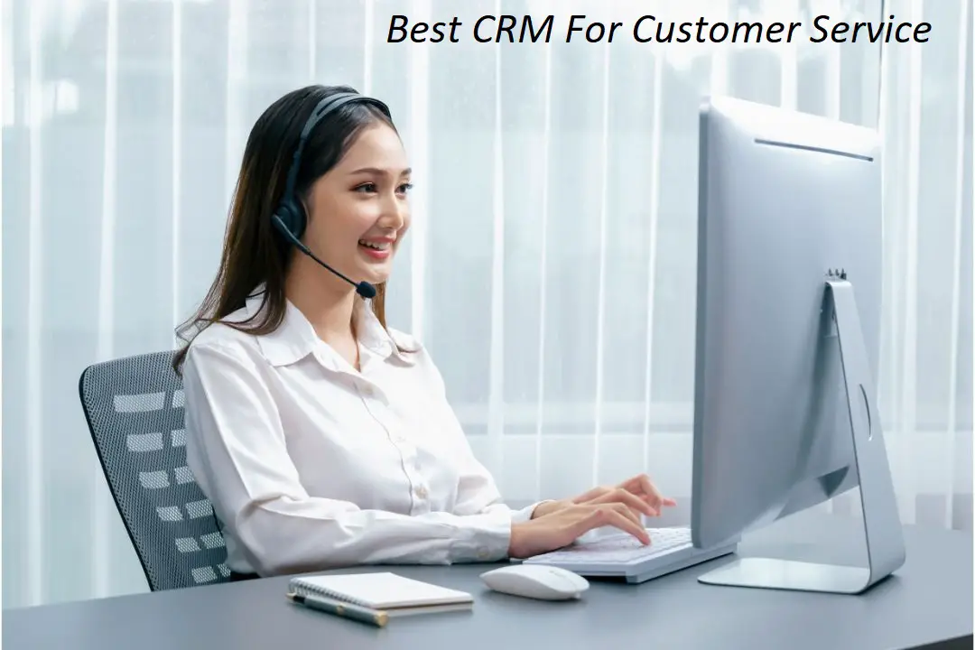 Best CRM For Customer Service