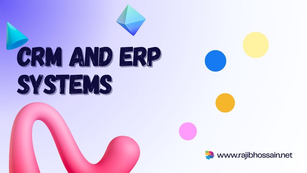 CRM and ERP Systems