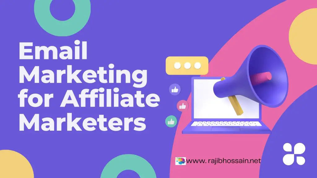 Email Marketing for Affiliate Marketers