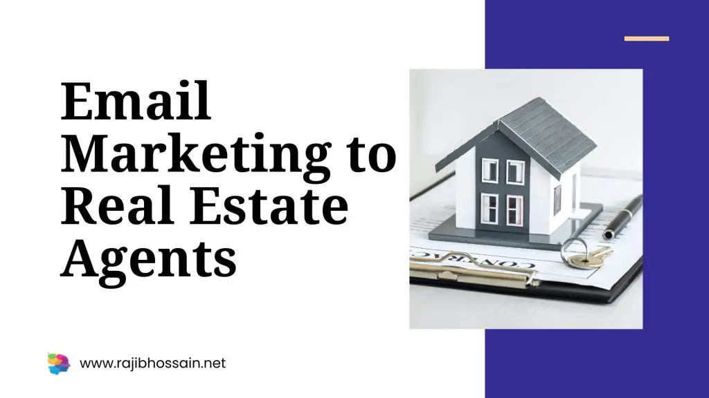 Email Marketing to Real Estate Agents