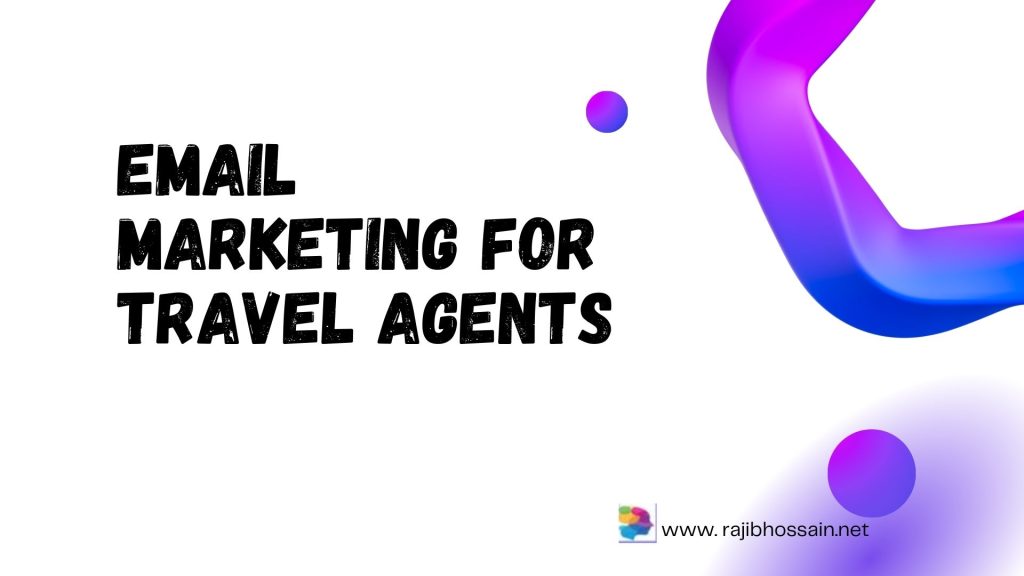 Email marketing for travel agent
