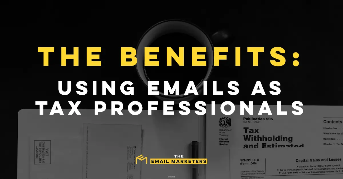 Email Marketing for Tax Professionals