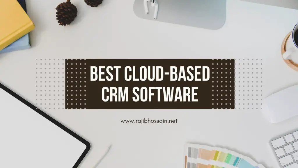 Best Cloud-Based CRM Software
