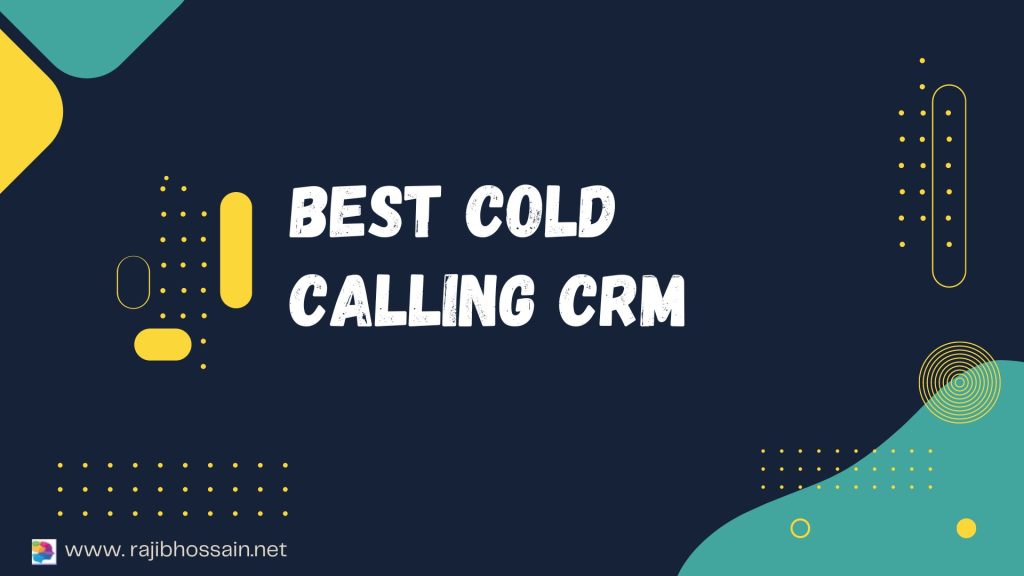 Best Cold Calling CRM