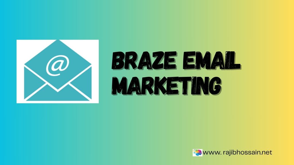 Braze Email Marketing