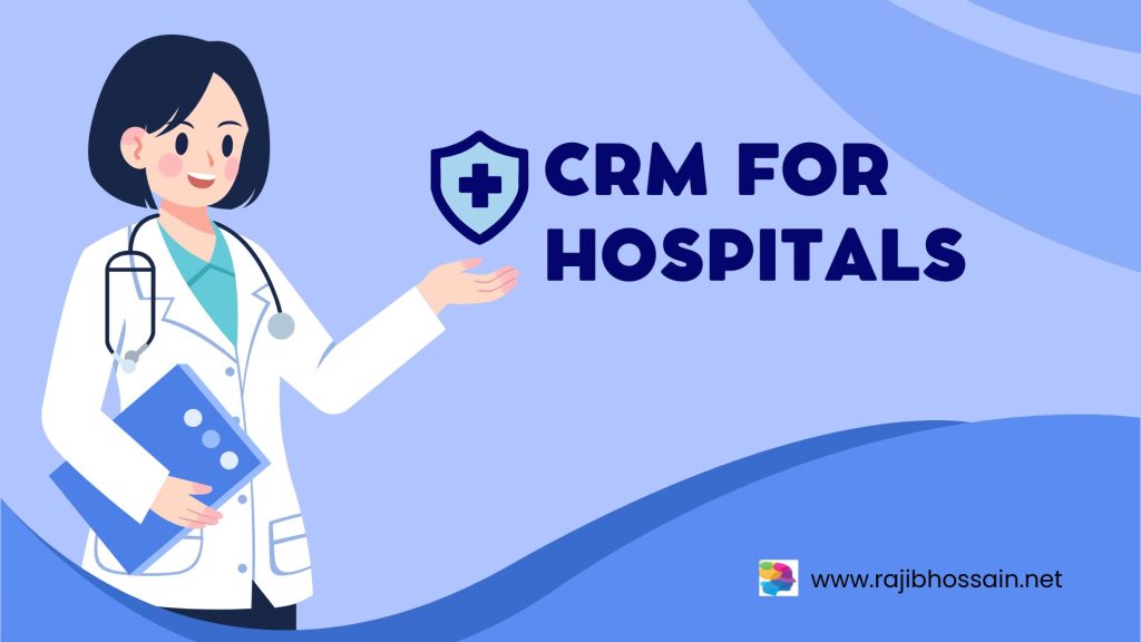 CRM for Hospitals