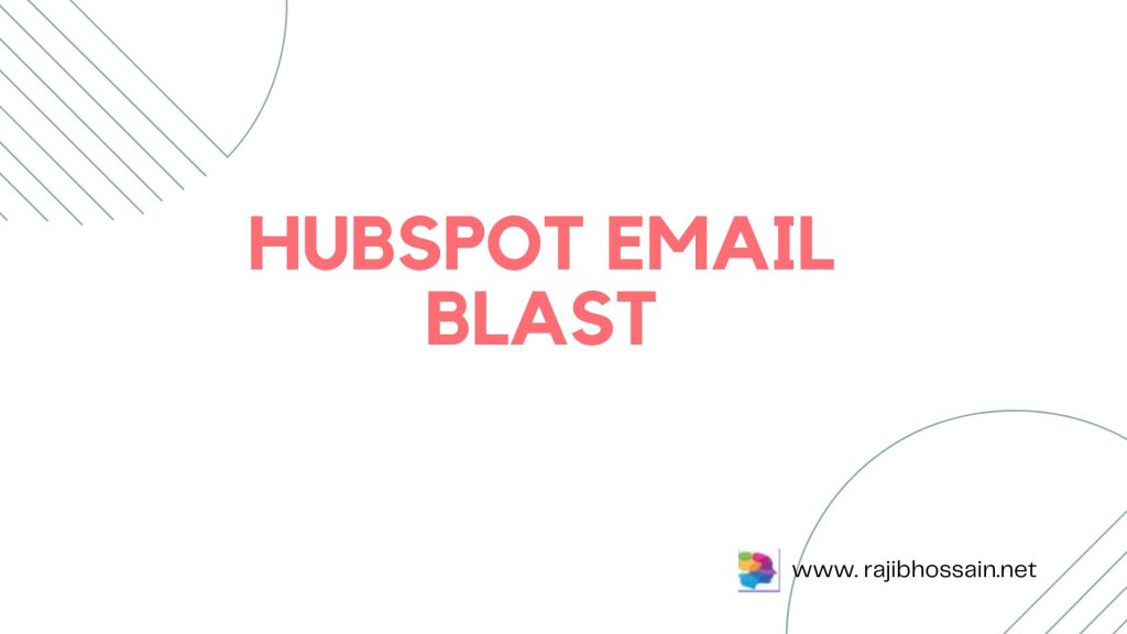 Hubspot Email Blast