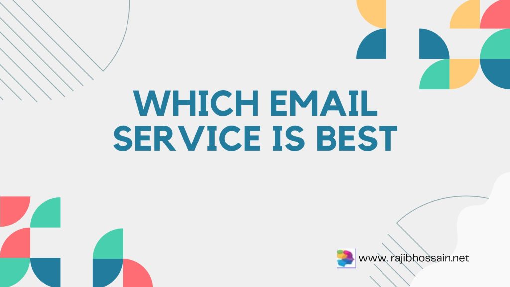 Which Email Service is Best