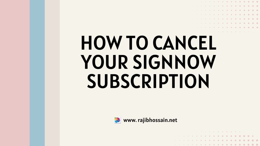 How to Cancel Your SignNow Subscription