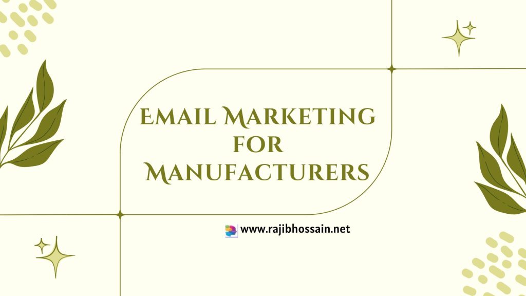 Email Marketing for Manufacturers