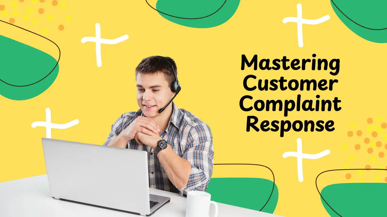 Mastering Customer Complaint Response