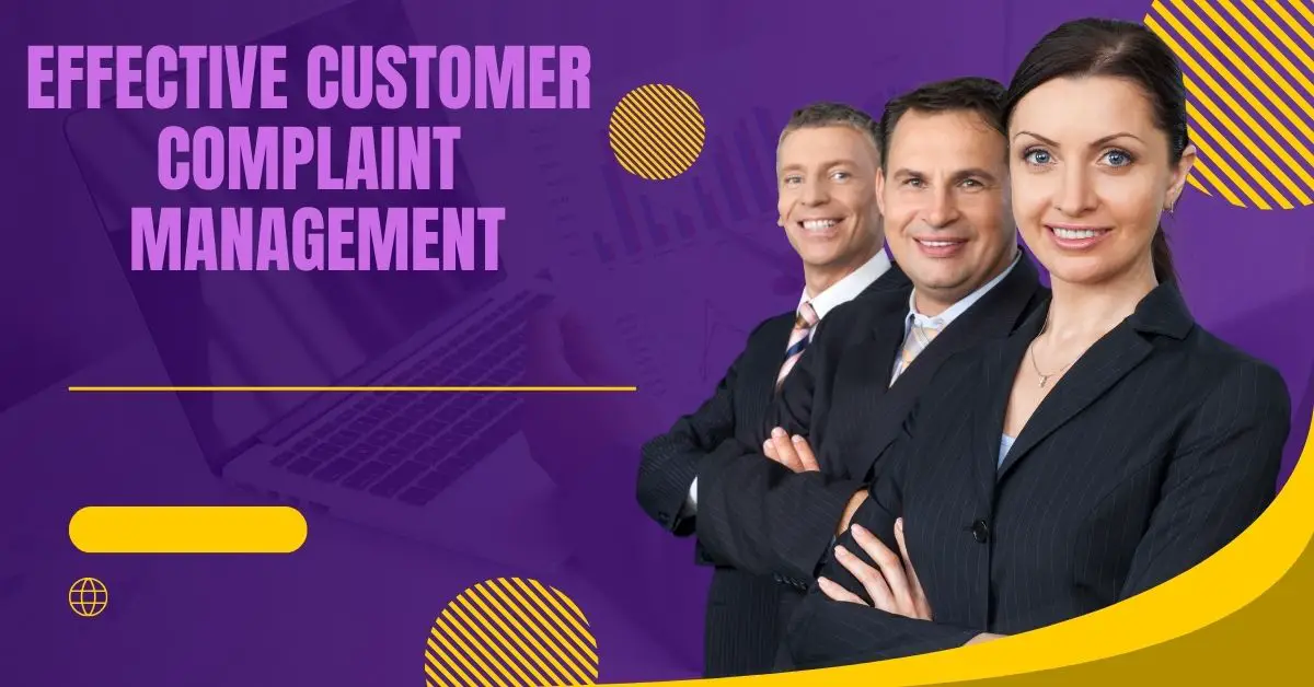 Effective Customer Complaint Management