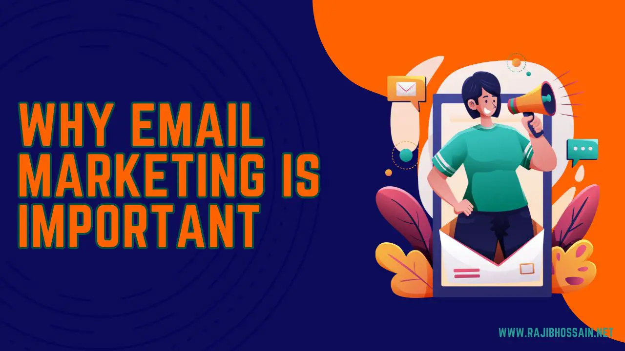 Why Email Marketing Is Important