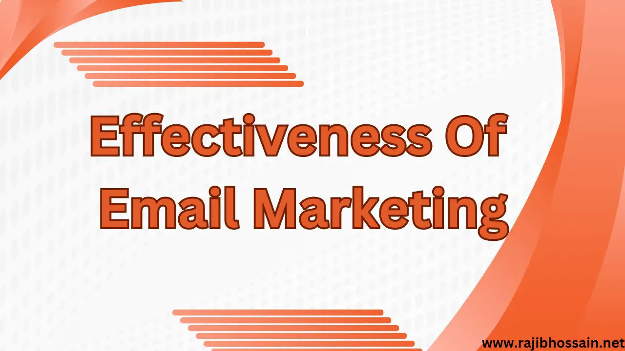 Effectiveness Of Email Marketing