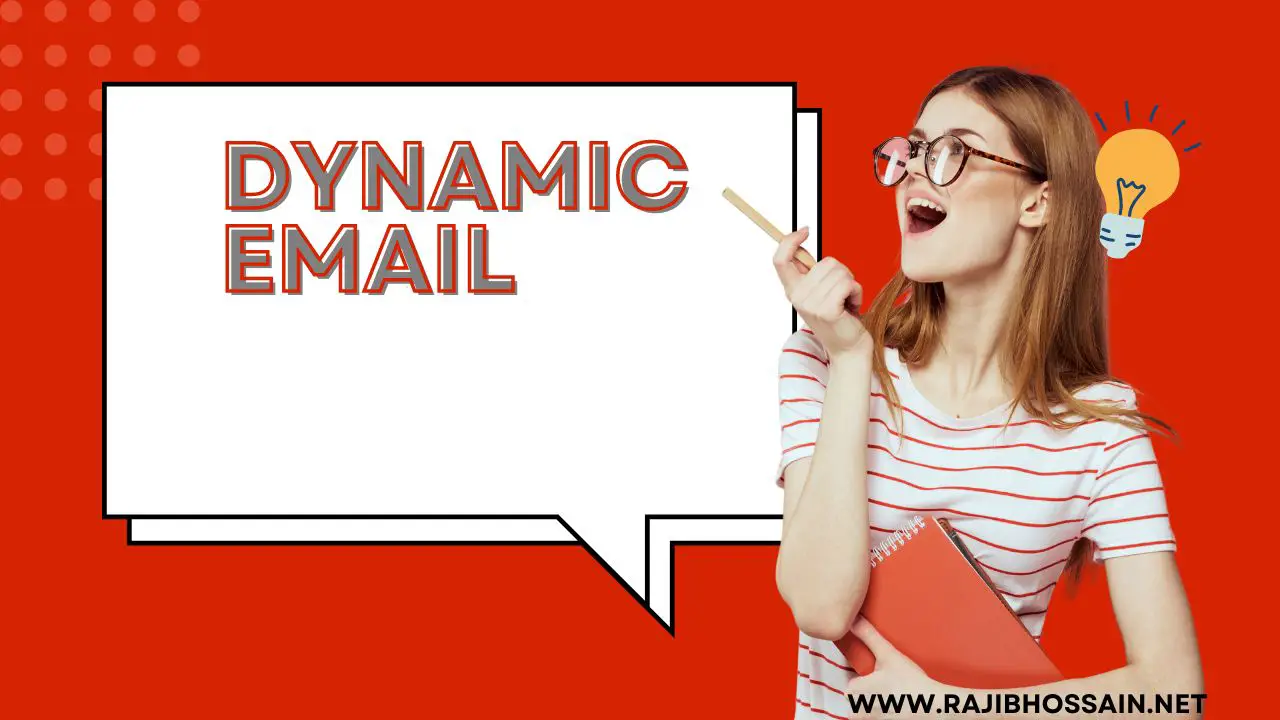 Dynamic Email